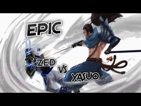 Yasuo VS Zed - EPIC 1v1