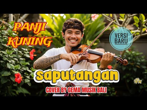 SAPUTANGAN - PANJI KUNING|| BALI LAWAS  || COVER by Gema Musik Bali