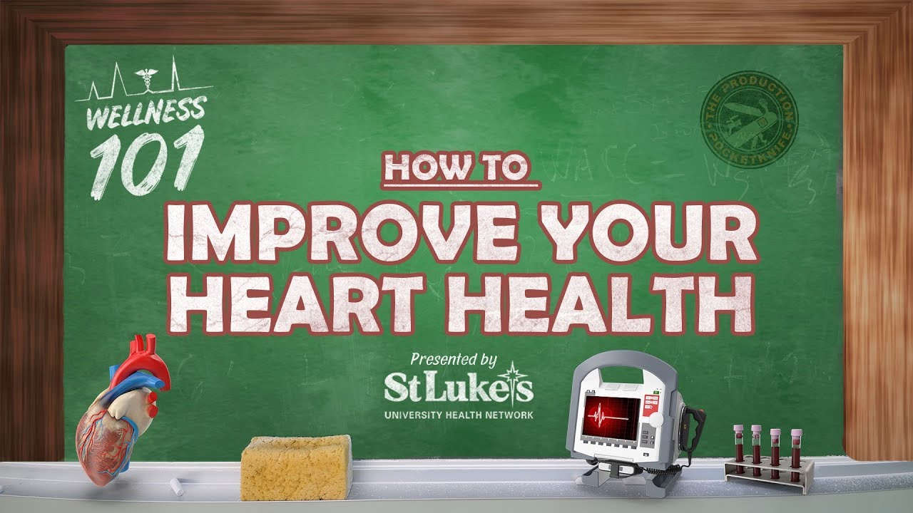 How to Improve Your Heart Health | Wellness 101 Show
