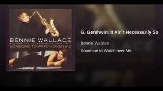 G. Gershwin: It Ain`t Necessarily So
