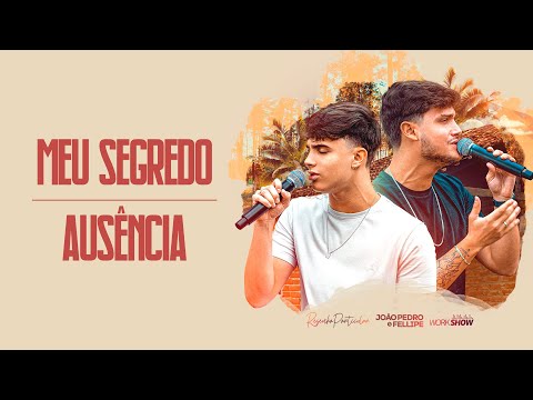 João Pedro e Fellipe - Pot Pourri Meu Segredo / Ausência - EP Resenha Particular - COVER