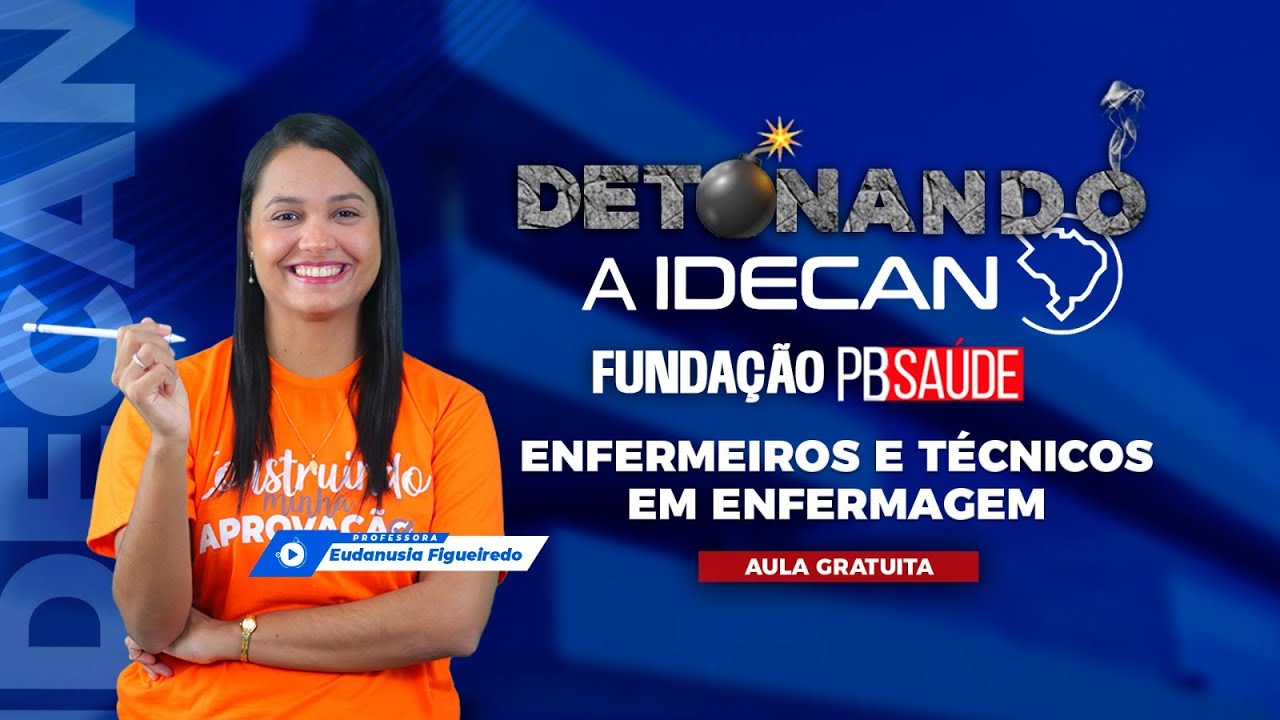 Detonando a IDECAN - Enfermeiro e Técnico de Enfermagem | Fundação PB Saúde