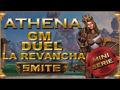 SMITE! Athena, Le daremos otro intento! GM Duel La Revancha #1