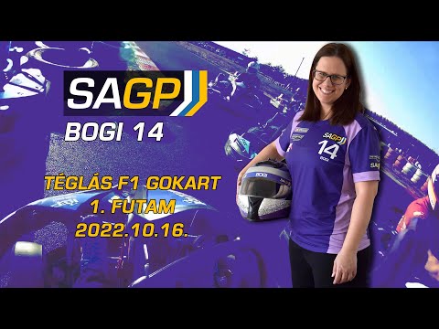 SAGP *Bogi14* - 1. futam, Téglás F1 Gokart (Téglás) 2022.10.16.
