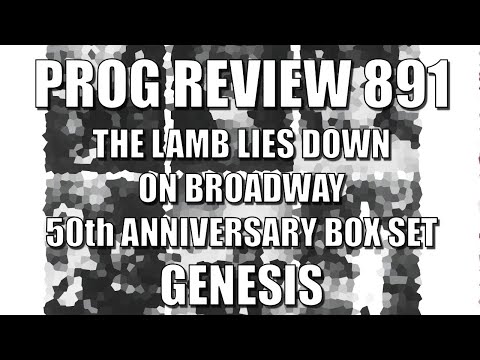 PROG REVIEW 891 - The Lamb Lies Down on Broadway 50th Anniversary Box Set - Genesis (2025)