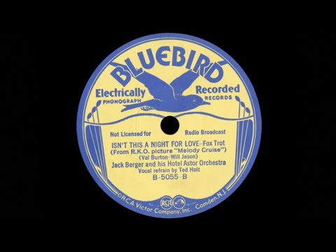 1933 Jack Berger - Isn’t This A Night For Love (Ted Holt , Vocal)