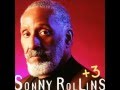 Sonny Rollins - What A Difference a Day Made