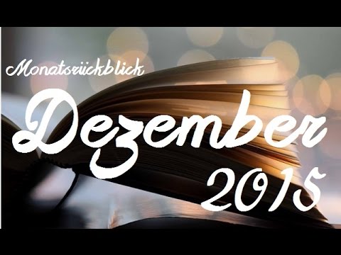 [Monatsrückblick] Dezember 2015