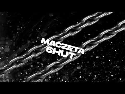 6HUT - MACZETA