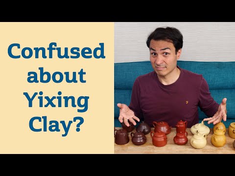 ULTIMATE GUIDE to YIXING CLAY - What are the Different Types and Why are they Special?
