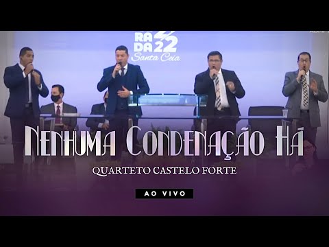Nenhuma condenação há - Quarteto Castelo Forte - Ao Vivo