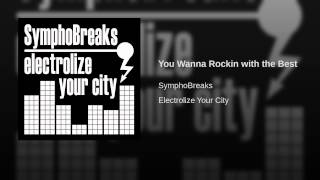 You Wanna Rockin with the Best