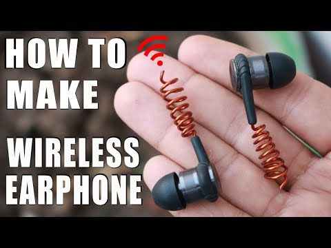 How to make Wireless Earphones