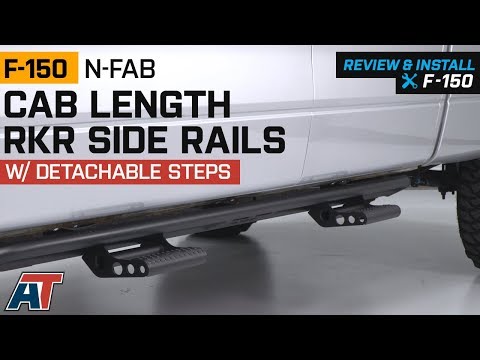 2009-2014 F150 N-Fab Cab Length RKR Side Rails w/ Detachable Steps SuperCrew Review & Install