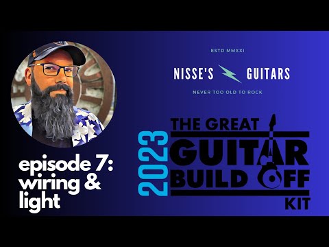 The Julcaster - Episode 7 - Wiring & Light - Great Guitar Build Off 2023 #ggbo2023