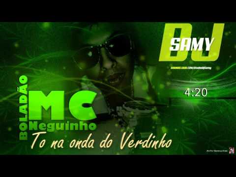 MC NEGUINHO TR6 - To na onda do Verdinho 2019 ( SamyDj )