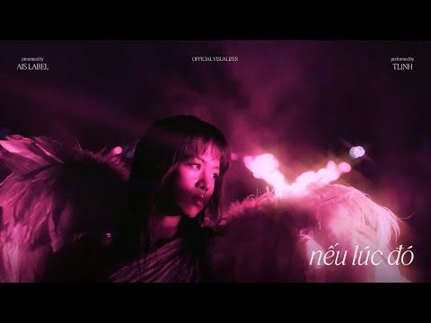 tlinh - nếu lúc đó