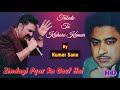 Zindagi Pyar Ka Geet Hai HD Kumar Sanu Tribute To Kishore Kumar