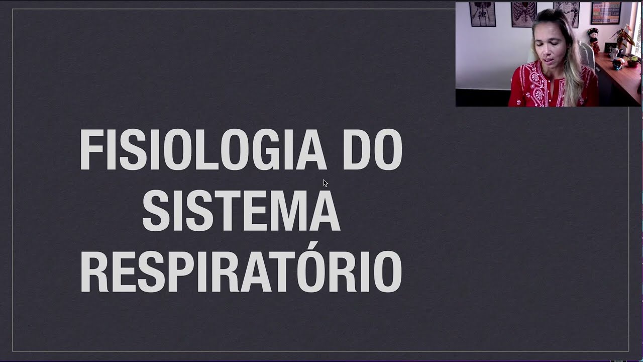 Fisiologia do Sistema Respiratório: Aspectos gerais