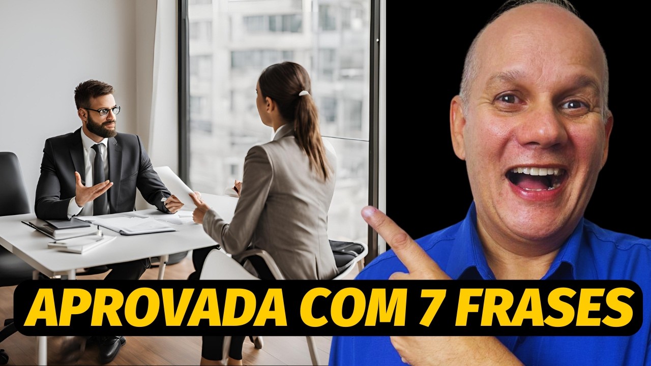 7 FRASES SIMPLES Que Te APROVAM Na ENTREVISTA De EMPREGO (100% Possível)
