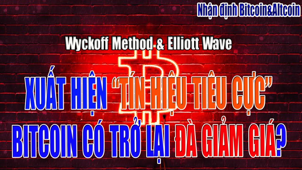 [Nhận định Bitcoin&Altcoin] TÍN HIỆU TIÊU CỰC ĐẦU TUẦN