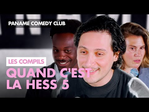 Paname Comedy Club - Quand c'est la hess 5