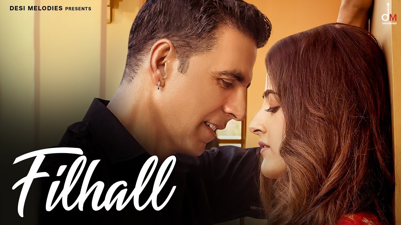 Filhaal Lyrics - B Prak | Akshay Kumar 