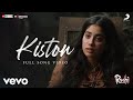 Kiston - Full Song-Roohi|Rajkummar,Janhvi,Varun|Sachin-Jigar|Jubin Nautiyal|Amitabh B