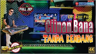 Download lagu CIINAN BANA TANPA KENDANG VERSI PLUS JEP VIRAL SPEED TEMPO GASPOL mp3 Download lagu CIINAN BANA TANPA KENDANG VERSI PLUS JEP VIRAL SPEED TEMPO GASPOL mp3