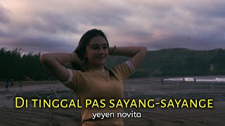 Download lagu Dj Ditinggal Pas Sayang Sayange - Yeyen Novita mp3 Download lagu Dj Ditinggal Pas Sayang Sayange - Yeyen Novita mp3