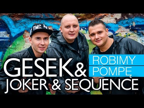Gesek & Joker & Sequence - Robimy pompę (Official Video)