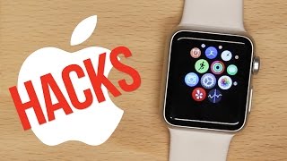 7 Apple Watch Hacks You Need To Know