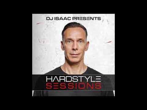 DJ Isaac’s   Hardstyle Sessions Podcast #6