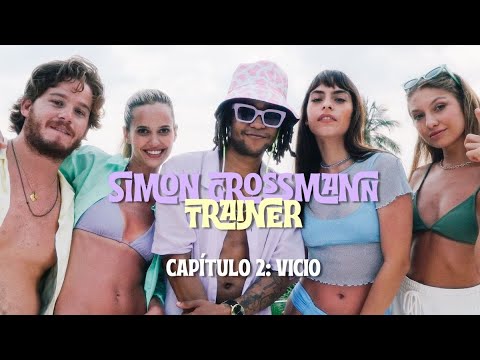 Simon Grossmann - Vicio ft. @Trainoso (Video Oficial)