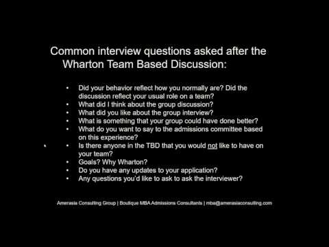 Common interview questions during Wharton Team Based Discussion | Amerasia Consulting