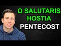 Pentecost - O Salutaris Hostia (The Saint Jean de Brébeuf Hymnal)
