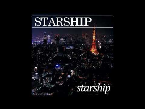 Starship - Starship (Original Mix) [HQ]