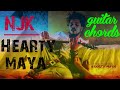 HEARTY MAYA  by NJK easy guitar chords with lyrics