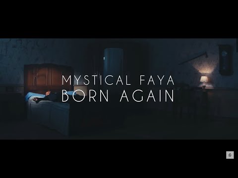 📺 🌅 Mystical Faya - BORN AGAIN