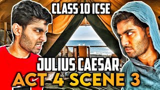Julius Caesar: Act 4 Scene 3 | ICSE | line by line explanation | Episode #13 (HINDI WITH SUBTITLES)
