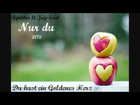 Spéctra ft. Jay-Soul - Nur du [ 2012][Remake] [20.03.12]