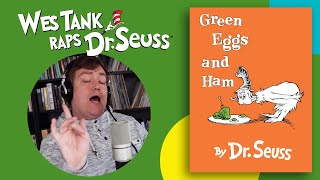 Dr Seuss - Wes Tank Raps Green Eggs and Ham