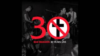 Bad Religion - 30 Years Live (Full Album)