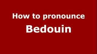 How to pronounce Bedouin