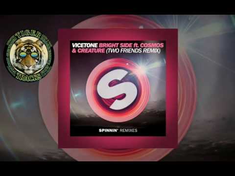VICETONE - Bright Side Ft. Cosmos & Creature (Two Friends Remix)