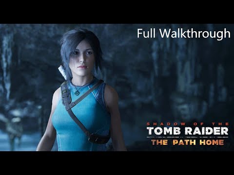 Shadow of the Tomb Raider - The Path Home DLC walkthrough