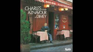 Charles Aznavour / Bernard Dimey - Lorsque mon cœur sera - 1983