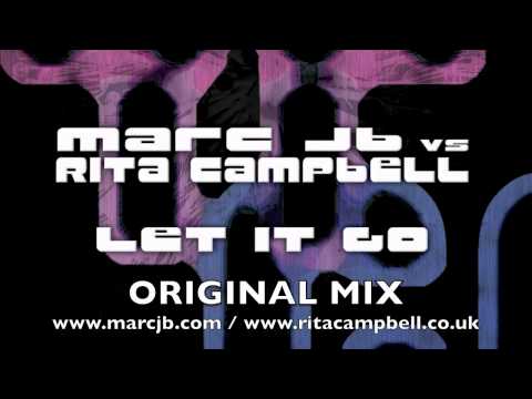 Marc JB vs Rita Campbell-Let It Go
