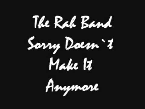 The Rah Band - Sorry Doesn`t Make It Anymore