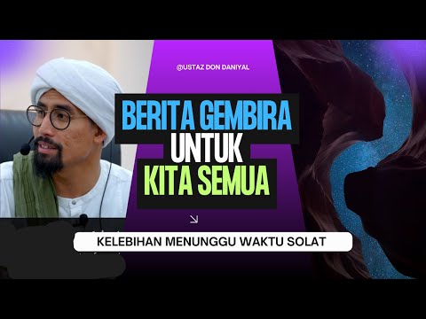 Amalan Pembuka Pintu Langit  | Ustaz Don Daniyal